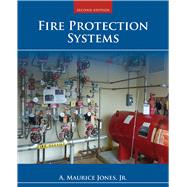 Fire Protection Systems by Jones Jr., A. Maurice, 9781284035377