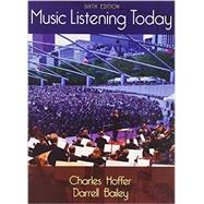 Bundle: Music Listening Today, Loose-leaf Version, 6th + LMS Integrated for MindTap Music, 1 term (6 months) Printed Access Card with Active Listening Guide by Hoffer, Charles; Bailey, Darrell, 9781305815377