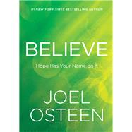 Believe Hope Has Your Name on It by Osteen, Joel, 9781546005377