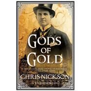 Gods of Gold by Nickson, Chris, 9781847515377