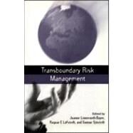 Transboundary Risk Management by Linnerooth-Bayer, Joanne; Lofstedt, Ragnar E.; Sjostedt, Gunnar, 9781853835377
