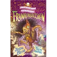 Frankenstiltskin by Coelho, Joseph; Hartas, Freya, 9786075575377