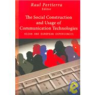 The Social Construction and Usage of Communication Technologies by Pertierra, Raul, 9789715425377