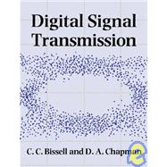 Digital Signal Transmission by Chris Bissell , David Chapman, 9780521415378