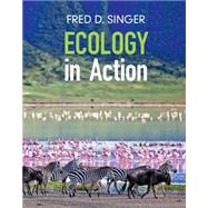 Ecology in Action by Singer, Fred D., 9781107115378
