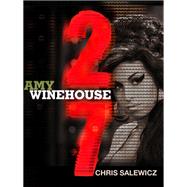 27: Amy Winehouse by Chris Salewicz, 9781780875378