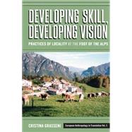 Developing Skill, Developing Vision by Grasseni, Cristina, 9781845455378