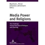 Media Power and Religions by Pirner, Manfred L; Lhnemann, Johannes, 9783631625378