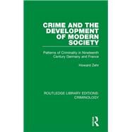 Crime and the Development of Modern Society by Zehr, Howard, 9780367135379
