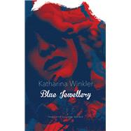 Blue Jewellery by Winkler, Katharina; Wagner, Laura, 9780857425379