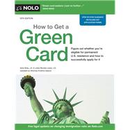 How to Get a Green Card by Bray, Ilona; Lewis, Loida Nicolas; Gasson, Kristina (CON), 9781413325379