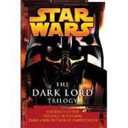 The Dark Lord Trilogy: Star Wars Legends by LUCENO, JAMESSTOVER, MATTHEW, 9780345485380