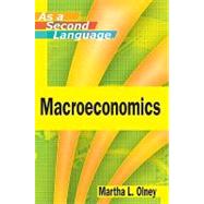 Macroeconomics As a Second Language by Olney, Martha L., 9780470505380