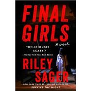 Final Girls by Sager, Riley, 9781101985380