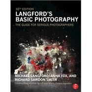 Langford's Basic Photography: The Guide for Serious Photographers by Fox; Anna, 9781138925380
