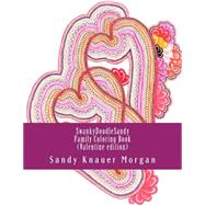Swankydoodlesandy Family Coloring Book by Morgan, Sandy Knauer, 9781522975380