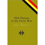 20th Hussars in the Great War by Darling, J. C., 9781843425380