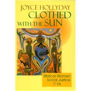 Clothed With the Sun by Hollyday, Joyce, 9780664255381