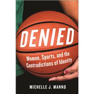 Denied by Michelle J. Manno, 9781479885381