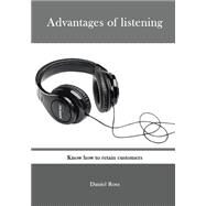 Advantages of Listening by Ross, Daniel, 9781505995381