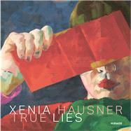 Xenia Hausner by Lahner, Elsy; Schrder, Klaus Albrecht, 9783777435381