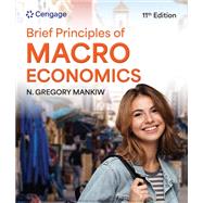 Brief Principles of Macroeconomics by N. Gregory Mankiw, 9798214055381