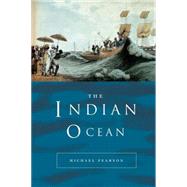The Indian Ocean by Pearson; Michael N., 9780415445382