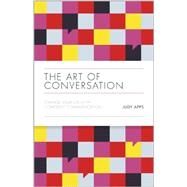 The Art of Conversation Change Your Life with Confident Communication by Apps, Judy, 9780857085382