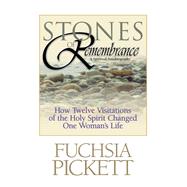 Stones of Remembrance by Pickett, Fuchsia T., 9780884195382