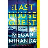 The Last House Guest by Miranda, Megan, 9781501165382