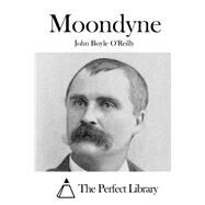 Moondyne by O'Reilly, John Boyle, 9781522955382