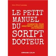 Le petit manuel du script-docteur by Marc-Olivier Louveau, 9782200625382
