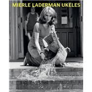 Mierle Laderman Ukeles Maintenance Art by Phillips, Patricia C.; Finkelpearl, Tom; Harris, Larissa; Lippard, Lucy; Raicovich, Laura, 9783791355382