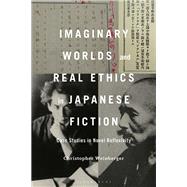 Imaginary Worlds and Real Ethics in Japanese Fiction by Christopher Weinberger, 9798765105382