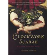 The Clockwork Scarab: A Stoker & Holmes Novel by Gleason, Colleen, 9780606365383