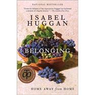 Belonging Home Away from Home by HUGGAN, ISABEL, 9780676975383