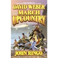 March Upcountry by David Weber; John Ringo, 9780743435383