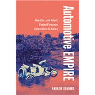 Automotive Empire by Andrew Denning, 9781501775383