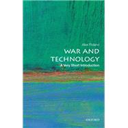 War and Technology: A Very Short Introduction by Roland, Alex, 9780190605384