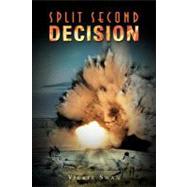 Split Second Decision by Swan, Vickie, 9781468585384