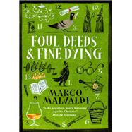 Foul Deeds and Fine Dying by Marco Malvaldi, 9781529415384