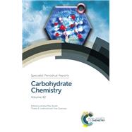 Carbohydrate Chemistry by Rauter, Amelia Pilar; Lindhorst, Thisbe K.; Queneau, Yves; Ahmar, Mohammed; Arda, Ana, 9781782625384