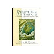 Discovering Destinations by Howell, David W.; Harssel, Jan Van; Hansen-Hoyt, Marcena, 9780130815385
