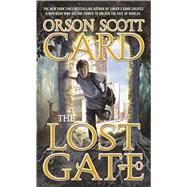 The Lost Gate by Card, Orson Scott, 9780765365385