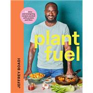 Plant Fuel by Jeffrey Boadi, 9781526675385