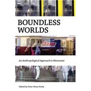 Boundless Worlds by Kirby, Peter Wynn, 9781845455385