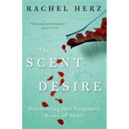 The Scent of Desire by Herz, Rachel, 9780060825386