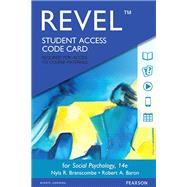 REVEL for Social Psychology -- Access Card by Branscombe, Nyla R.; Baron, Robert A., 9780134625386