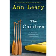 The Children A Novel by Leary, Ann, 9781250045386