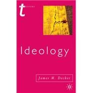 Ideology by Decker, James M., 9780333775387